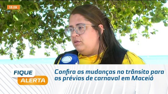 Confira as mudanças no trânsito para as prévias de carnaval em Maceió