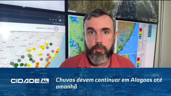 Sertão Pode Ter Vendaval: Chuvas devem continuar em Alagoas até amanhã