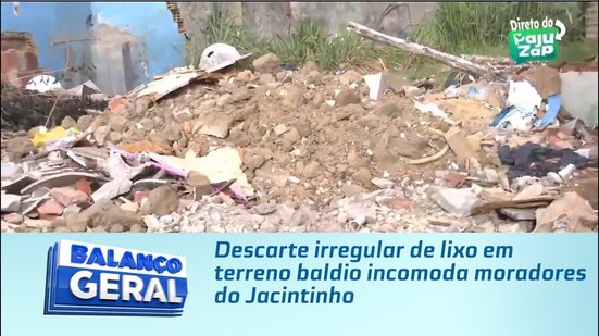 Descarte irregular de lixo em terreno baldio incomoda moradores do Jacintinho