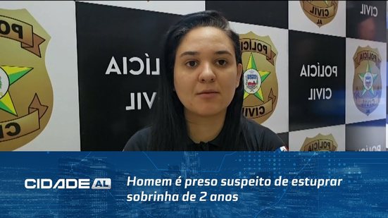 Santana do Ipanema: Homem é preso suspeito de estuprar sobrinha de 2 anos