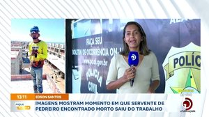 Imagens mostram momento em que servente de pedreiro encontrado morto saiu do trabalho