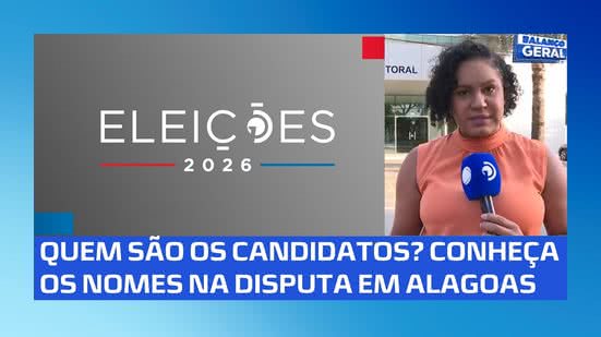 🗳️ Eleições 2026 em Alagoas: conheça os candidatos ao Governo e ao Senado