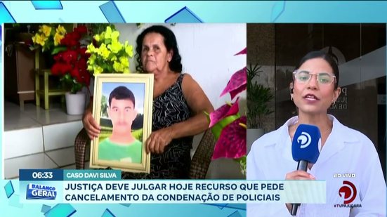 Caso Davi Silva: Justiça deve julgar hoje recurso que pede cancelamento da condenação de policiais