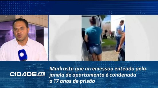 Madrasta que arremessou enteado pela janela de apartamento é condenada a 17 anos de prisão
