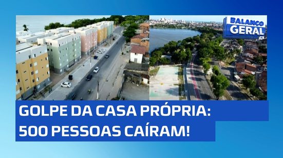 Descobriram Tarde: 500 pessoas caem no golpe da casa própria