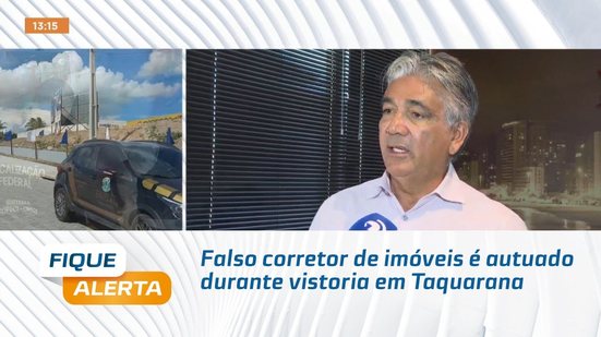 Falso corretor de imóveis é autuado durante vistoria em Taquarana