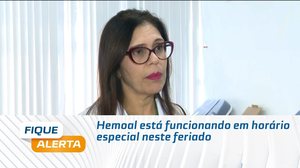 Hemoal está funcionando em horário especial neste feriado