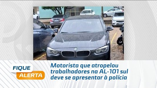 Motorista que atropelou trabalhadores na AL-101 sul deve se apresentar à polícia