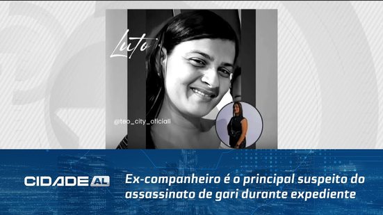 Ex-companheiro é o principal suspeito do assassinato de gari durante expediente