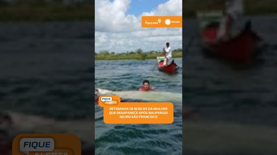 🔍 Mulher desaparece no Rio São Francisco após canoa virar durante travessia | #FiqueAlerta