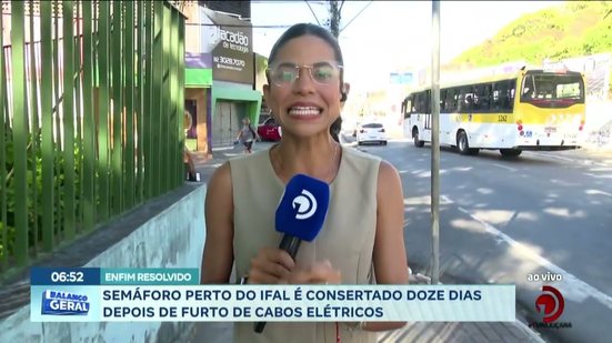 Semáforo perto do IFAL é consertado doze dias depois de furto de cabos elétricos