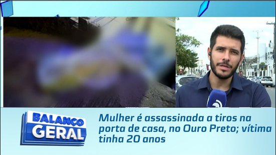 Mulher é assassinada a tiros na porta de casa, no Ouro Preto; vítima tinha 20 anos