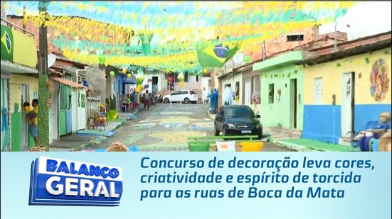 Concurso de decoração leva cores, criatividade e espírito de torcida para as ruas de Boca da Mata