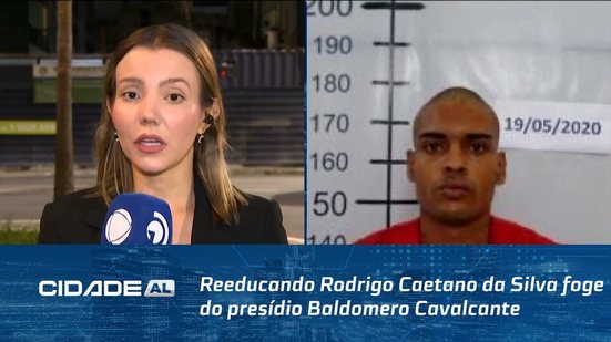 Reeducando Rodrigo Caetano da Silva foge do presídio Baldomero Cavalcante; denúncias pelo 181