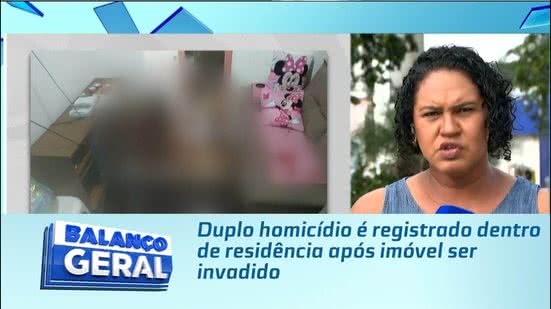 Duplo homicídio é registrado dentro de residência após imóvel ser invadido