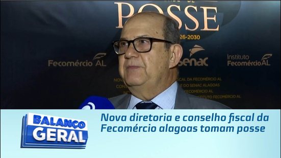 Nova diretoria e conselho fiscal da Fecomércio alagoas tomam posse