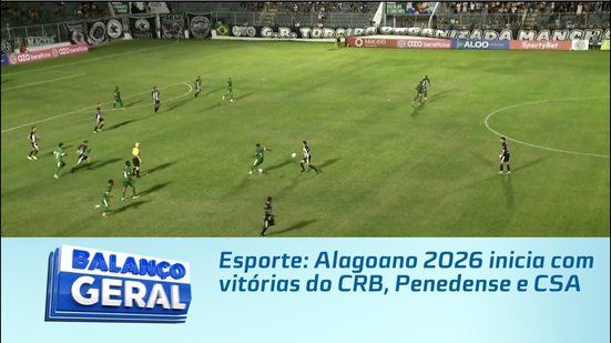 Esporte: Alagoano 2026 inicia com vitórias do CRB, Penedense e CSA