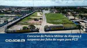 Concurso da Polícia Militar de Alagoas é suspenso por falta de vagas para PCD