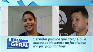Servidor público que atropelou e matou adolescente no farol deve ir a júri popular hoje