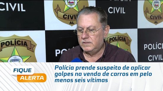 Polícia prende suspeito de aplicar golpes na venda de carros em pelo menos seis vítimas