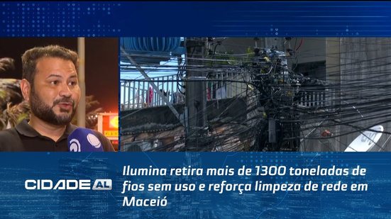 Ilumina retira mais de 1300 toneladas de fios sem uso e reforça limpeza de rede em Maceió