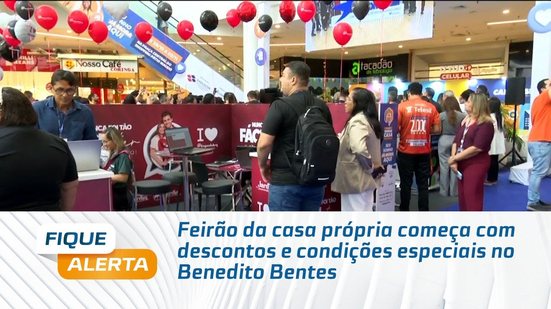 Feirão da casa própria começa com descontos e condições especiais no Benedito Bentes