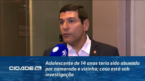 Adolescente de 14 anos teria sido abusada por namorado e vizinho; caso está sob investigação