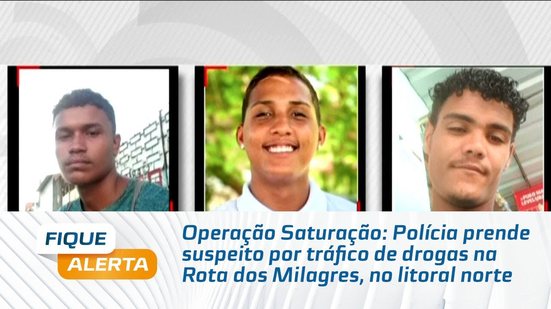 Polícia prende suspeito por tráfico de drogas na Rota dos Milagres, no litoral norte