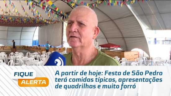 Festa de São Pedro terá comidas típicas, apresentações de quadrilhas e muito forró