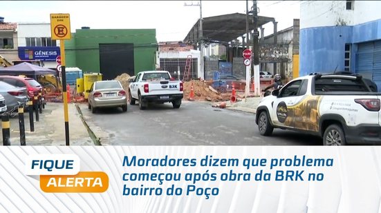 Moradores dizem que problema começou após obra da BRK no bairro do Poço