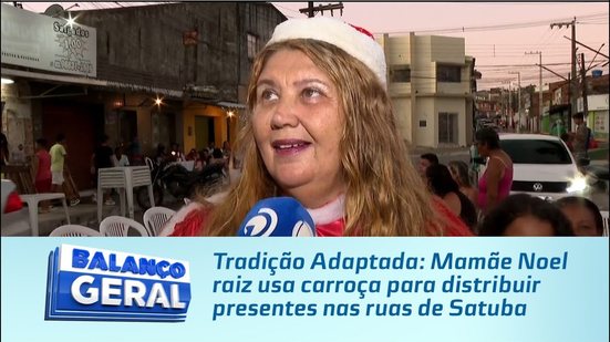 Tradição Adaptada: Mamãe Noel raiz usa carroça para distribuir presentes nas ruas de Satuba