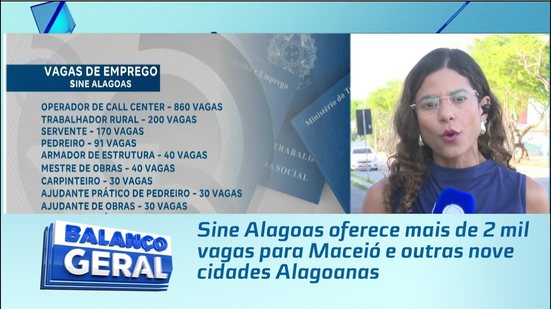 Sine Alagoas oferece mais de 2 mil vagas para Maceió e outras nove cidades Alagoanas