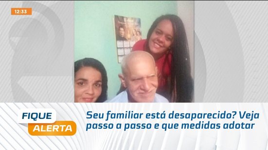Seu familiar está desaparecido? Veja passo a passo e que medidas adotar