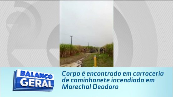 Corpo é encontrado em carroceria de caminhonete incendiada em Marechal Deodoro