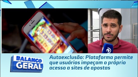 Autoexclusão: Plataforma permite que usuários impeçam o próprio acesso a sites de apostas