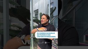 Ex-Fazenda x cantora internacional: entenda a confusão #horadoventura