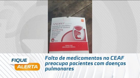 Falta de medicamentos no CEAF preocupa pacientes com doenças pulmonares