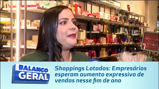 Shoppings Lotados: Empresários esperam aumento expressivo de vendas nesse fim de ano