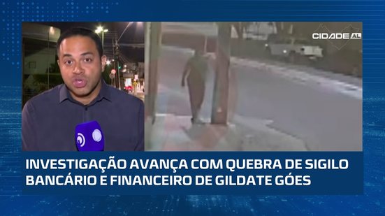 🔎 Decisão judicial determina acesso às movimentações financeiras de Gildate Góes