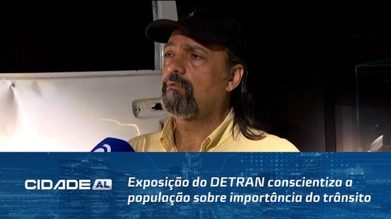 Exposição do DETRAN conscientiza a população sobre importância do trânsito seguro