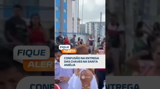 Desorganização e tumulto na entrega de chaves na Santa Amélia #FiqueAlerta