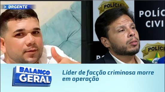 Líder de facção criminosa morre em operação