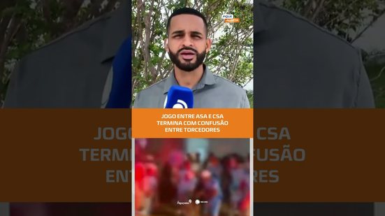 Confusão marca jogo entre ASA e CSA dentro e fora do estádio #FiqueAlerta