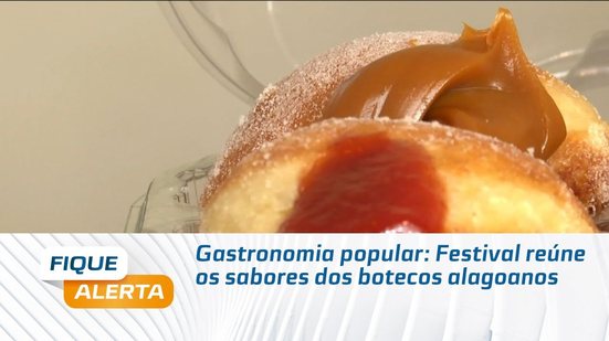 Gastronomia popular: Festival reúne os sabores dos botecos alagoanos