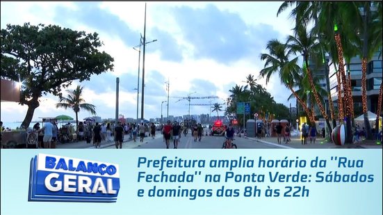 Prefeitura amplia horário da ''Rua Fechada'' na Ponta Verde: Sábados e domingos das 8h às 22h
