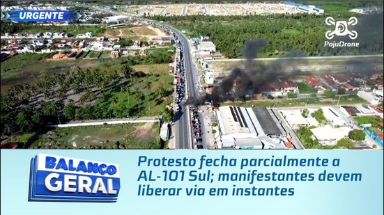 Protesto fecha parcialmente a AL-101 Sul; manifestantes devem liberar via em instantes