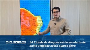 34 Cidade de Alagoas estão em alerta de baixa umidade nesta quarta-feira