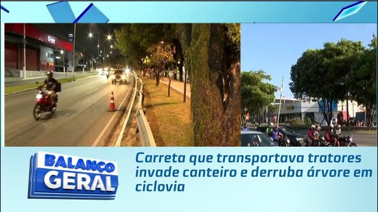 Carreta que transportava tratores invade canteiro e derruba árvore em ciclovia