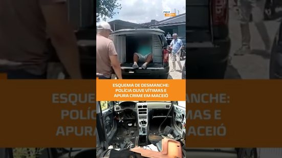 Polícia investiga esquema de desmanche de veículos em Maceió; vítimas são ouvidas #FiqueAlerta