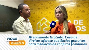 Casa de direitos oferece audiências gratuitas para mediação de conflitos familiares